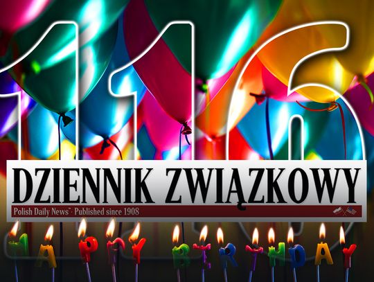 „Dziennik Związkowy” ma już 116 lat!