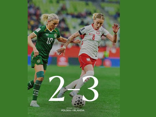 El. piłkarskich MŚ kobiet - Polki przegrały z Irlandkami