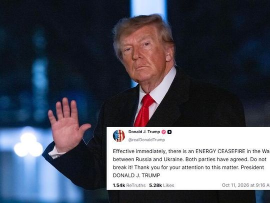 Prezydent Trump ogłosił „energetyczne zawieszenie broni” między Rosją i Ukrainą