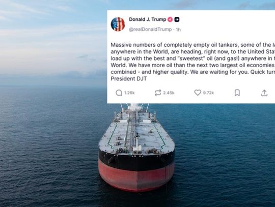 Prezydent Trump: ogromna liczba tankowców płynie po naszą ropę