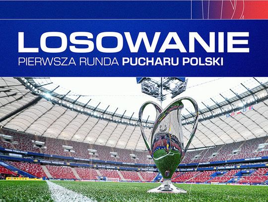 Puchar Polski - cztery pary drużyn z ekstraklasy w 1. rundzie