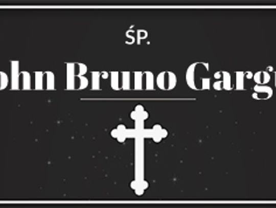 śp. John Bruno Gargul