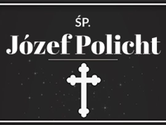 śp. Józef Policht