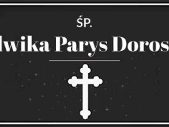 śp. Ludwika Parys Doroszko.