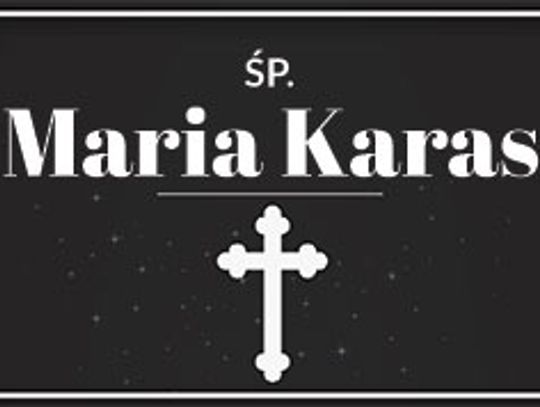 śp. Maria Karas