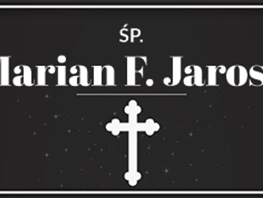 śp. Marian F Jarosz