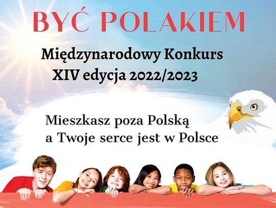 Zaproszenie&nbsp;XIV edycji konkursu “Być Polakiem”&nbsp;