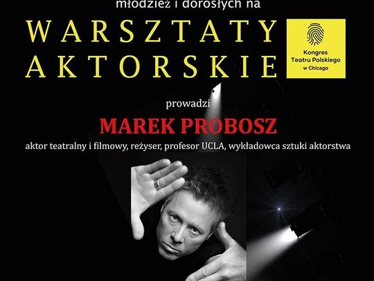 Warsztaty aktorskie w ramach III Kongresu Teatru Polskiego w Chicago