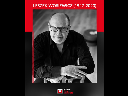 Zmarł reżyser i scenarzysta Leszek Wosiewicz