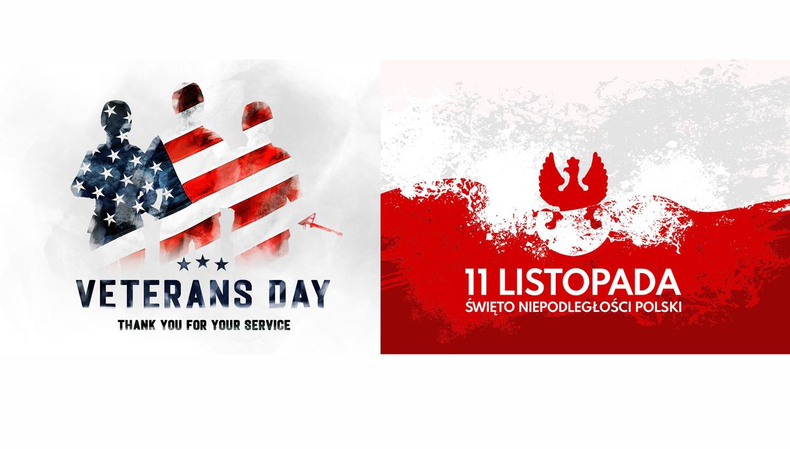 Dzień Weterana w USA i Narodowe Święto Niepodległości Polski Dzień Weterana w USA i Narodowe Święto Niepodległości Polski