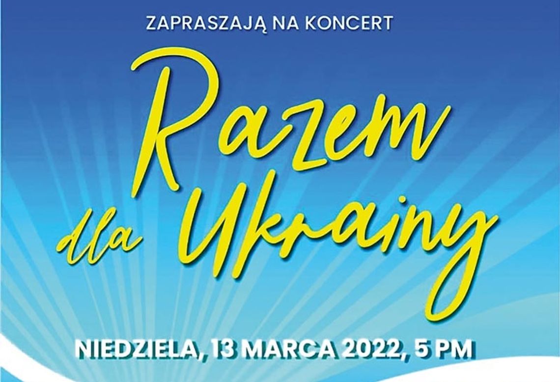 Koncert „Razem dla Ukrainy” w Copernicus Center