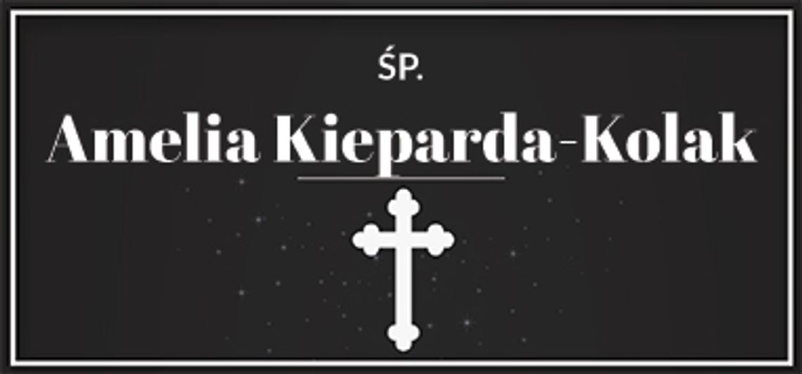 śp. Amelia Kieparda-Kolak