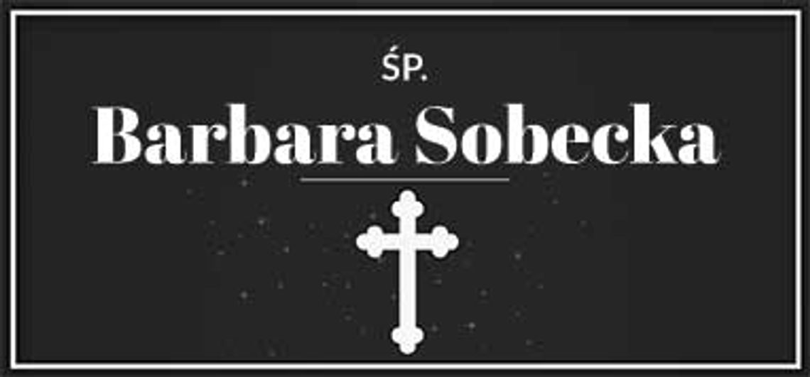 śp. Barbara Sobecka