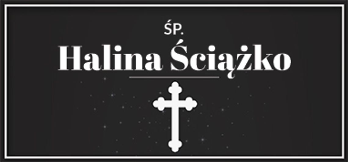 śp. Halina Ściążko