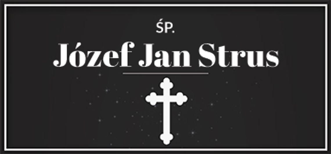 śp. Józef Jan Strus