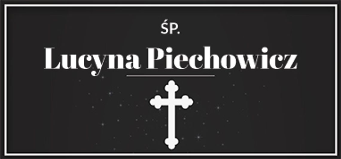 śp. Lucyna Piechowicz