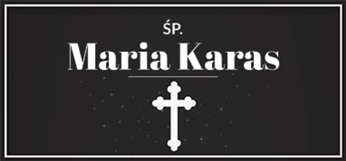 śp. Maria Karas