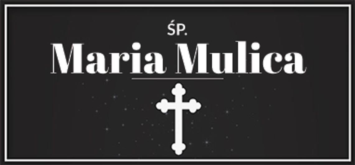 śp. Maria Mulica