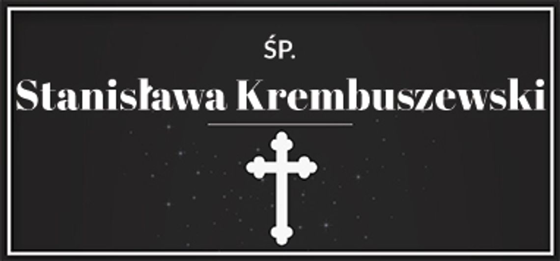 śp. Stanisława Krembuszewski