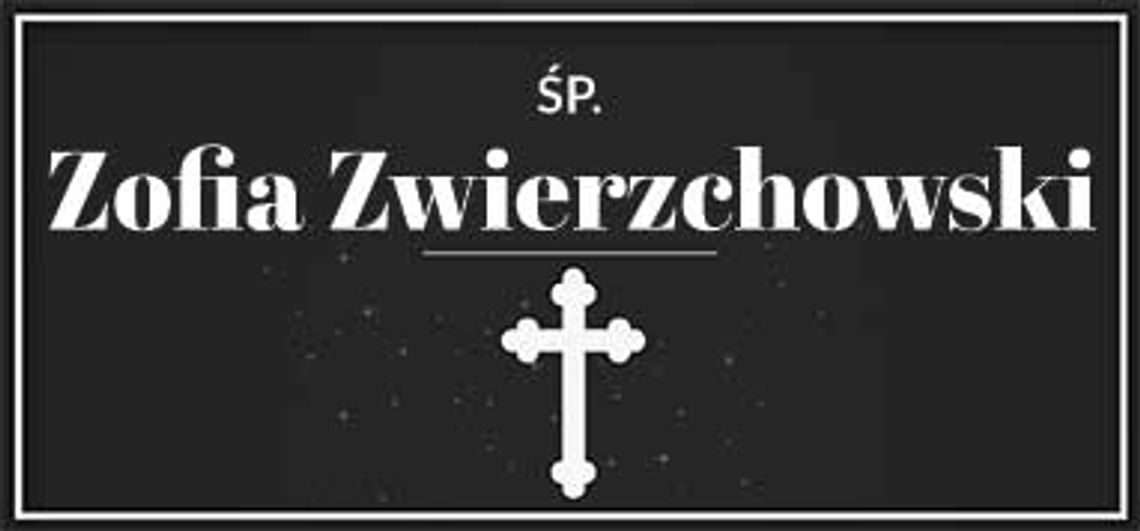 śp. Zofia Zwierzchowski