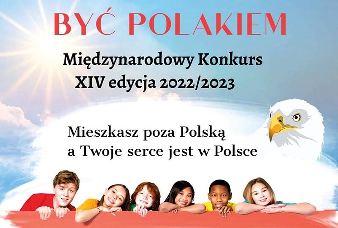 Zaproszenie&nbsp;XIV edycji konkursu “Być Polakiem”&nbsp;