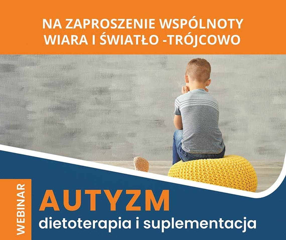 Wspólnota “Wiara i Światło” z Trójcowa zaprasza rodziny na wykład online dot. autyzmu