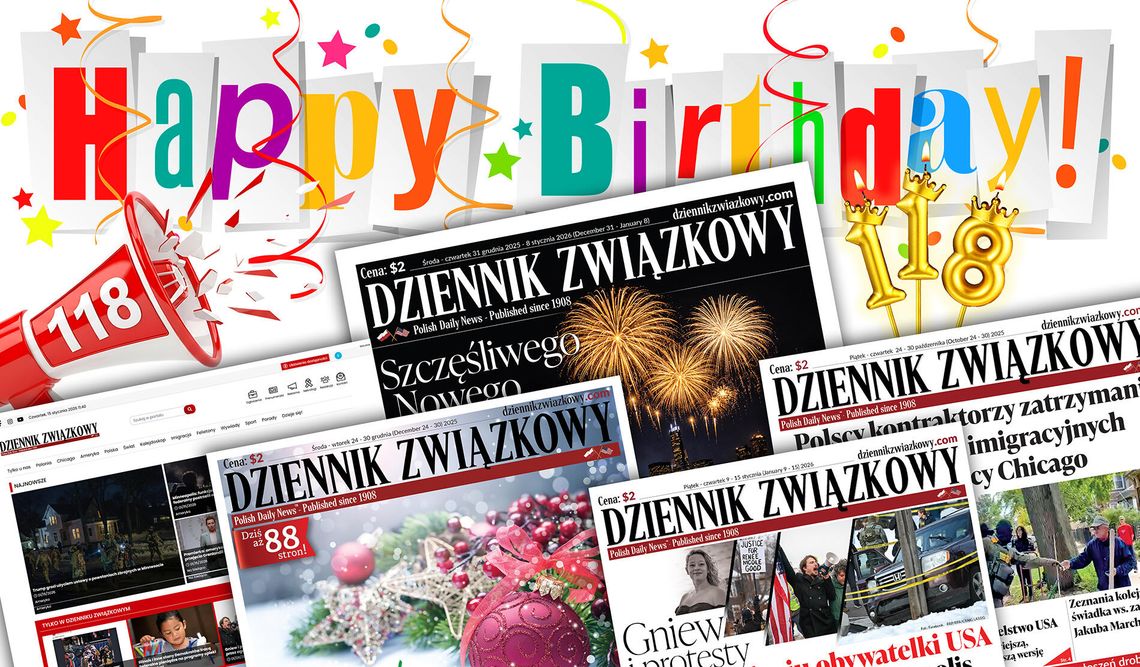 Z Wami od 118 lat! Dziękujemy, że czytacie „Dziennik Związkowy”