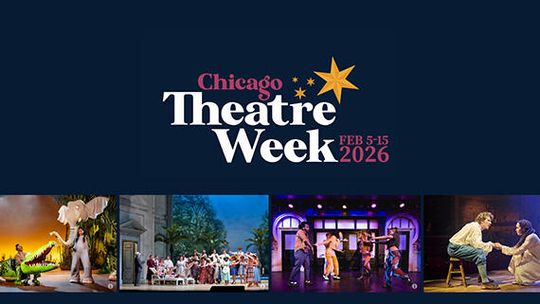 Chicago Theatre Week Chicago Theatre Week