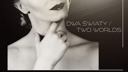 „Dwa światy / Two Worlds” – Zaduszki z Modjeską