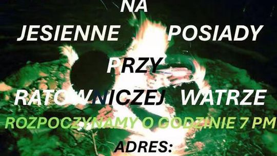 Jesienne posiady przy ratowniczej watrze