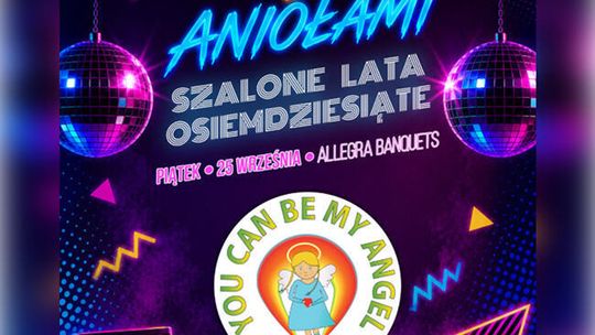 Potańcówka z Aniołami – szalone lata osiemdziesiąte