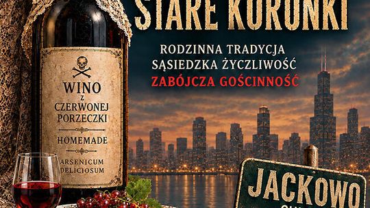 Przedstawienie „Arszenik i stare koronki”