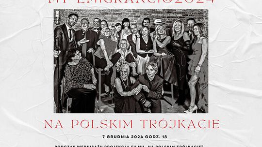 Wystawa „My emigranci @2024 na polskim Trójkącie”