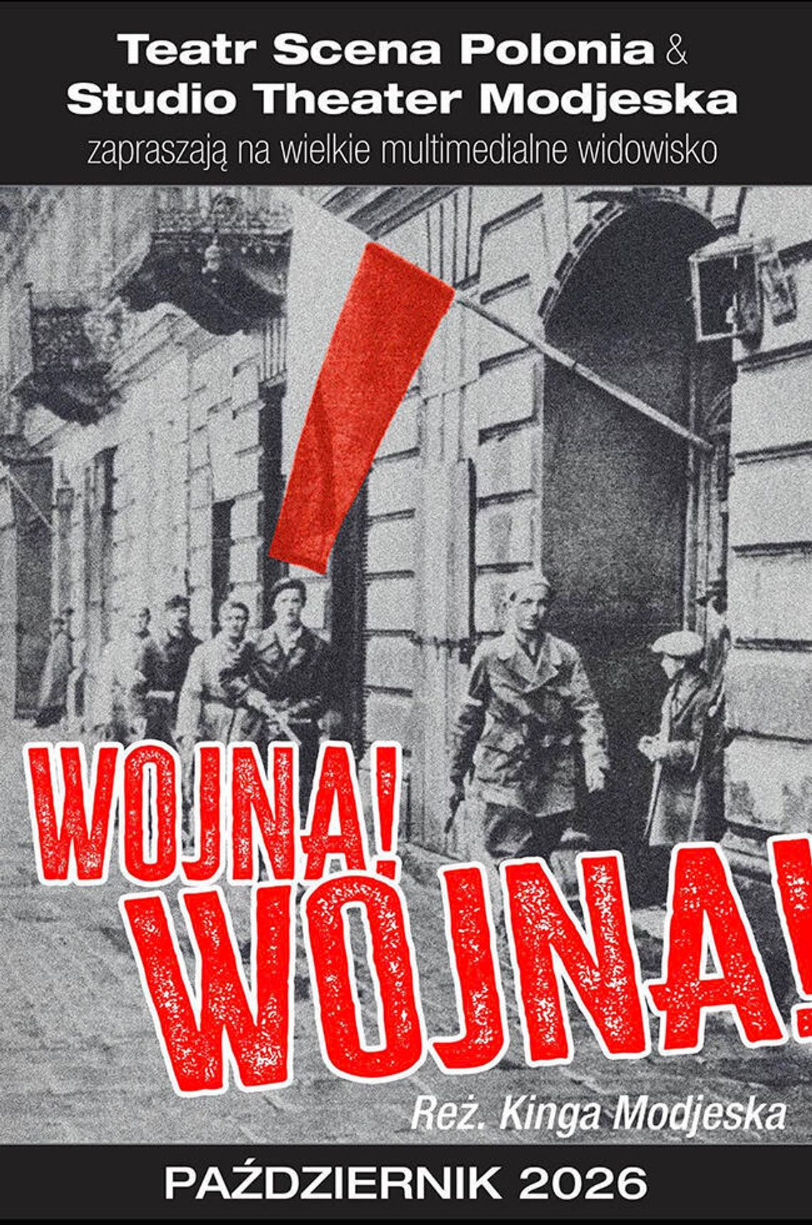 Widowisko multimedialne „Wojna! Wojna!” Widowisko multimedialne „Wojna! Wojna!”