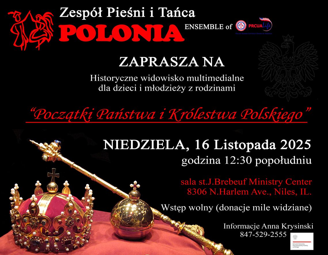 Widowisko Zespołu Pieśni i Tańca „Polonia” PRCUA: „Początki Państwa i Królestwa Polskiego”