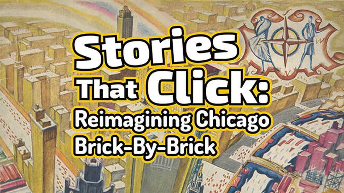 Wystawa „Historie, które łączą: Chicago na nowo – cegła po cegle”